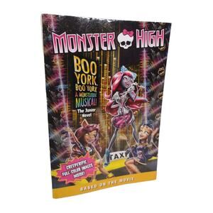 Monster High Boo York, Boo York a Monsterrific Musical! The Junior Novel 2015